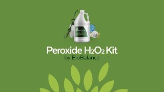 BioBalance Peroxide H202 Kit Guide