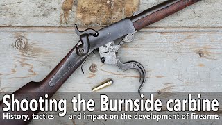 The Civil War Burnside carbine - shooting, history and impact
