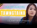 ṬAWNGṬAINA - QUILYN LALROVEL