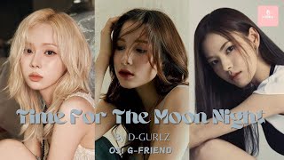 D-GURLZ's Time For The Moon Night (Original Song: G-FRIEND)