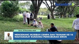 Mengenang 16 Tahun Gempa dan Tsunami Aceh, Masyarakat Berziarah ke Kuburan Massal Siron