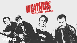 Weathers - Shallow Water (Audio)