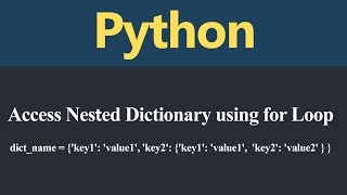 Access Nested Dictionary using for Loop in Python (Hindi)