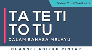 Mari Membaca 16 - Ta Te Ti To Tu dalam Bahasa Melayu