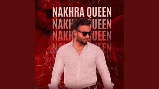 Nakhra Queen