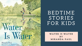 Water is Water Read Aloud