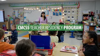 2025 CMCSS Teacher Residency Program