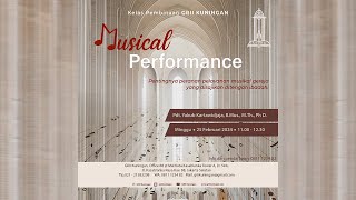 Kelas Pembinaan GRII Kuningan "Musikal Performance" oleh Pdt. Yakub Kartawidjaja - 25 Februari 2024