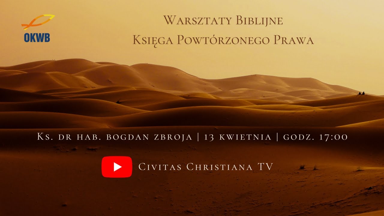 Warsztaty Biblijne | Ks. Dr Hab. Bogdan Zbroja | Księga Powtórzonego ...