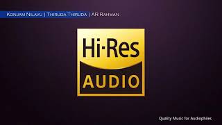 Konjam Nilavu | Thiruda Thiruda | A.R.Rahman | Annupamaa \u0026 Suresh Peters | Hi-Res Audio