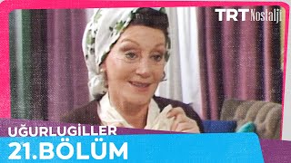 Uğurlugiller 21. Bölüm