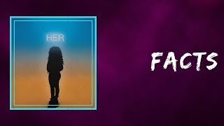 H.E.R. -   Facts (Lyrics)