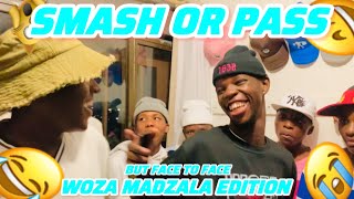 Brutal Smash or pass but face to face/// Woza madzala edition/// Future kings 🤣😭🔥