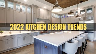 2022 Kitchen Design Trends | Best Kitchen Designs | Modern Kitchen Ideas | Kitchen Remodeling Ideas