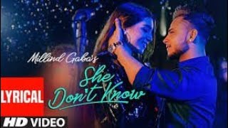 She Don't Know： Millind Gaba Song ｜ Shabby ｜ New Hindi Song 2023 ｜ Latest Hindi Songs
