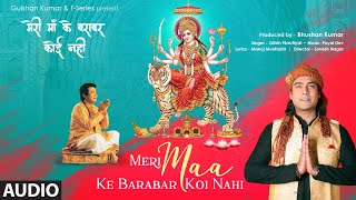Meri Maa Ke Barabar Koi Nahi (Audio) | Jubin N & Payal D | Manoj Muntashir | Lovesh N | Bhushan K