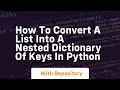 How to convert a list into a nested dictionary of keys in python