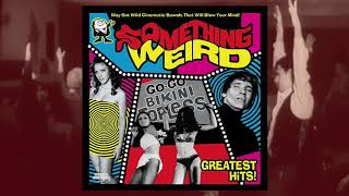 Something Weird Greatest Hits - 2LP / CD - Lee Dowell - Black Belt