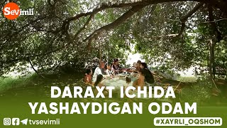 DARAXT ICHIDA YASHAYDIGAN ODAM