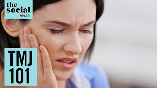 Everything you need to know about TMJ | The Social