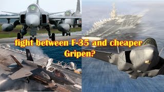 Who would win in a fight between F-35 and cheaper Gripen?