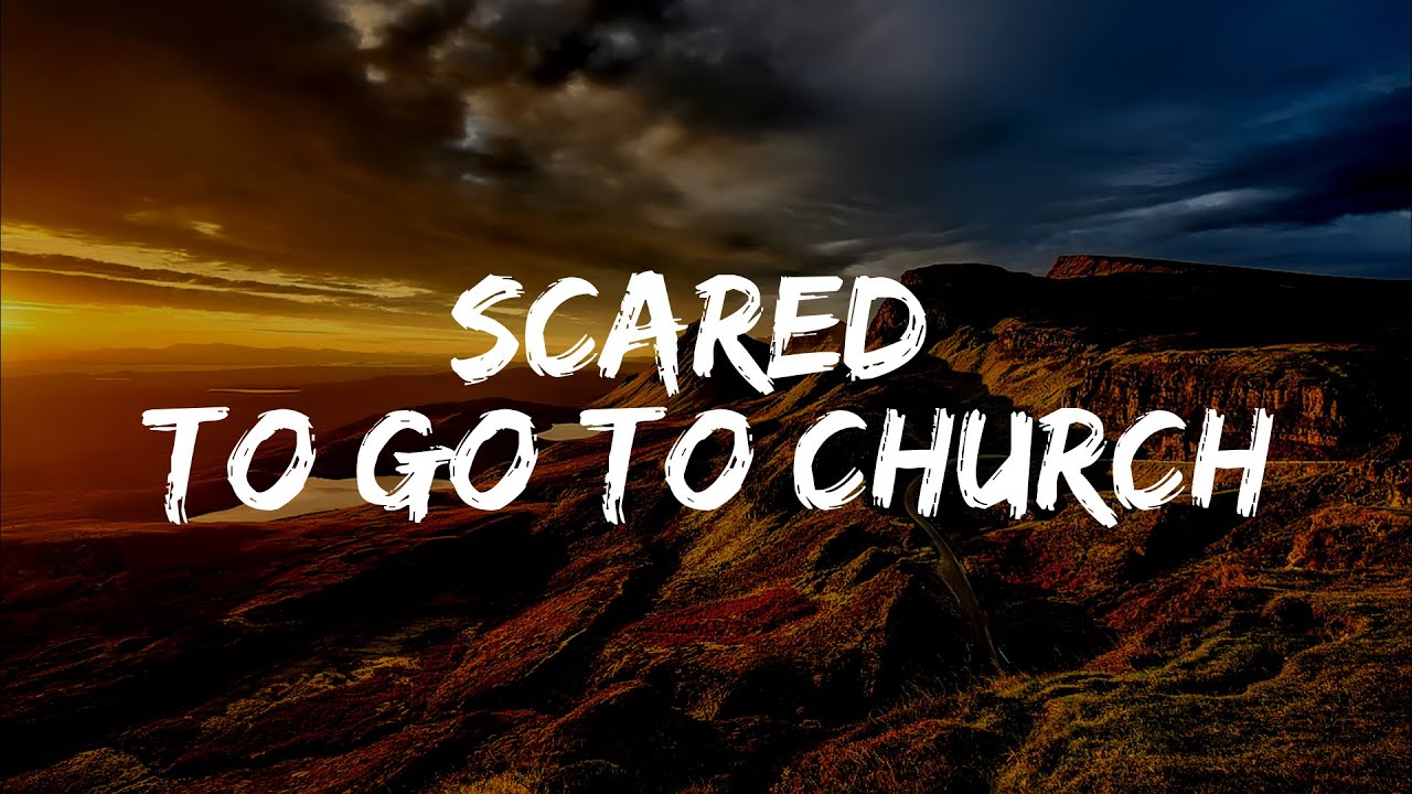 Chris Ryan - Scared To Go To Church (Lyrics) - YouTube