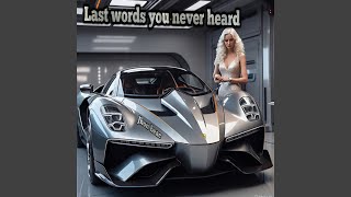 Last Words You Never Heard
