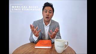 Medi Cal Asset Limit Eliminated!!!