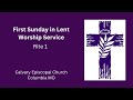 Rite I - The First Sunday of Lent  Worship Service