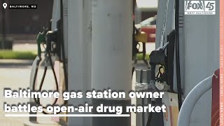Baltimore gas station owner battles open-air drug market, says city response lackluster