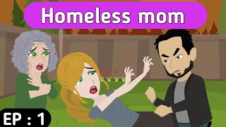 Homeless mom part 1 | English story | Animated stories | English animation | Sunshine English