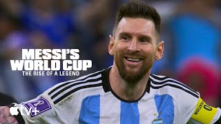Messi’s World Cup: The Rise of a Legend — Official Teaser | Apple TV+