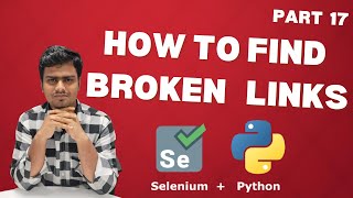 Selenium Webdriver with Python tutorial 17 How to Find Broken Links using Selenium Webdriver