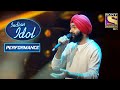 Tejinder's Pacifying Performance On 'O Rangrez' | Indian Idol