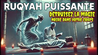 Ruqyah Coranique: Annulez la Sorcellerie et Renvoyez le Mal