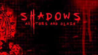 Aviators- Shadows (Lryics)