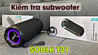 Test subwoofer loa Bluetooth SODLK T21 | audio viet nam store