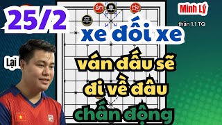 xe đối xe ván đấu sẽ đi về đâu chấn động tượng kỳ Lại Lý Huynh