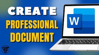 How To Create a Professional Document in Microsoft