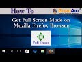 How to Get Full Screen Mode on Mozilla Firefox Browser - GuruAid