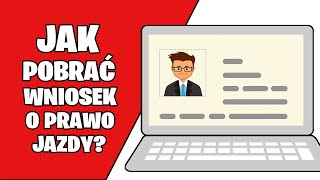 Jak pobrać wniosek o wydanie prawa jazdy? Skąd pobrać i jak wyrobić?