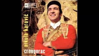 Nikola Karovic - Crnogorac - (Audio 1970) HD