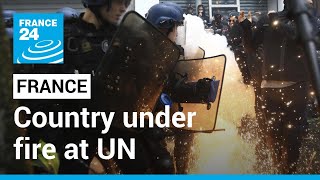 France under fire at UN for police violence, racial and religious discrimination • FRANCE 24