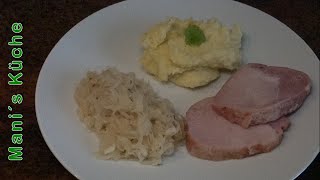 Kasseler mit Sauerkraut und Kartoffelpüree aus Mani´s Küche