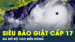 Cập nhật: Siêu bão số 3, bão Saola, giật cấp 17 đã đổ bộ biển Đông | CafeLand