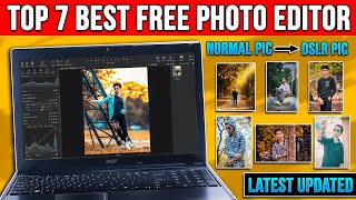Top 7 Best Free Photo Editing Software for PC/Laptop [2024] - Beginner to Advanced⚡[Latest Updates]🤯