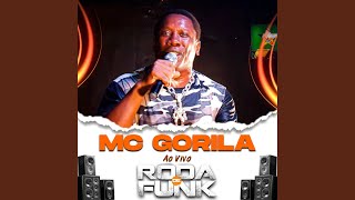 Mc Gorila (Ao Vivo Roda de Funk)