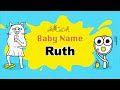 Ruth - Girl Baby Name Meaning, Origin and Popularity, 2023