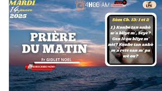 PRIÈRE DU MATIN - MARDI 14 JANVIER 2025 -AVC- FR GIDLET-NOEL+50942521033.