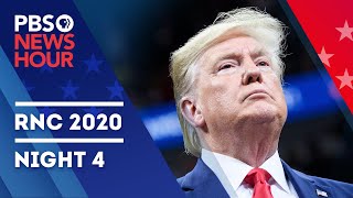 WATCH LIVE: 2020 Republican National Convention Night 4 | PBS NewsHour Coverage with Judy Woodruff